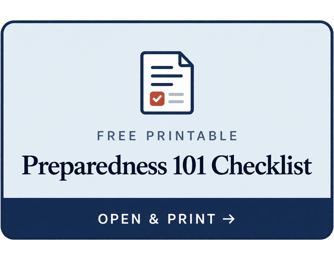 Free printable Preparedness 101 Checklist - open and print